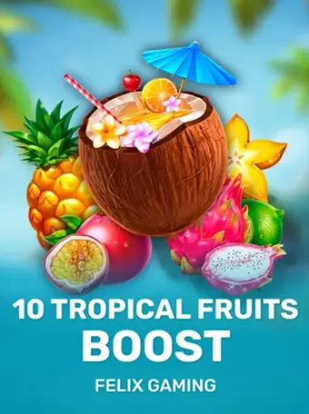 10 Tropical Fruits Boost 10 Tropical Fruits Boost